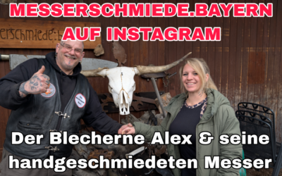Instagram Messerschmiede Bayern. Der Blecherne Alex. Handgeschmiedete Messer