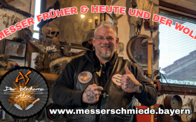 Handgeschmiedete Messer früher & heute und der Wolf